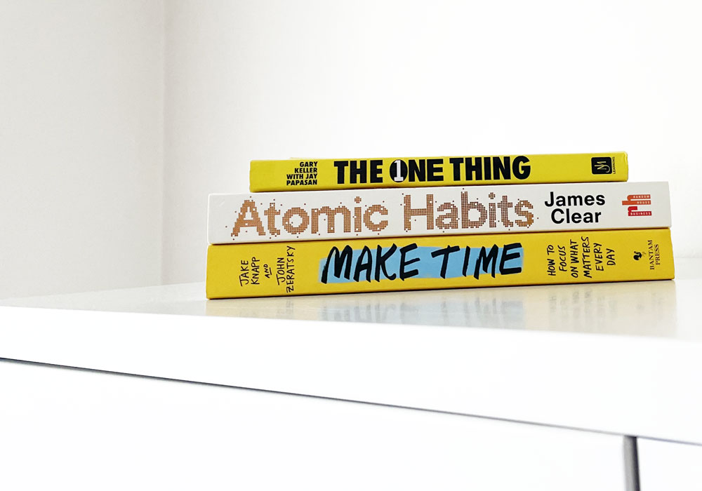 "The One Thing" by Gary Keller, "Atomic Habits" by James Clear and "Make Time" by Jake Knapp and John Zeratsky